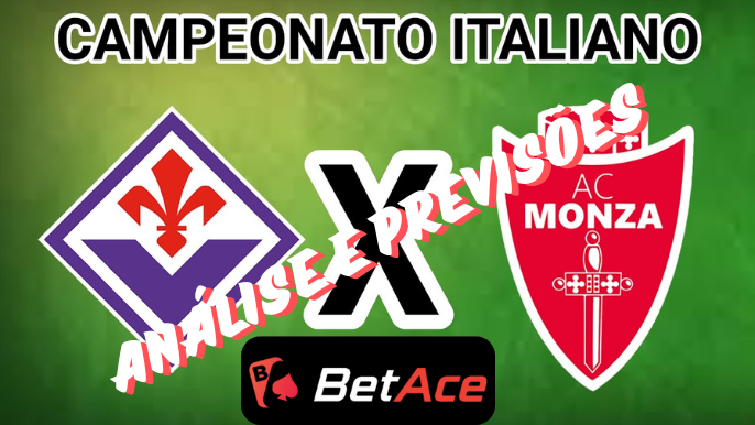 análise e previsões fiorentina x monza