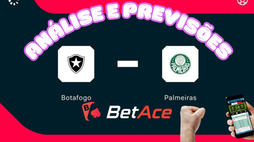 análise e previsões de aposta botafogo x palmeiras