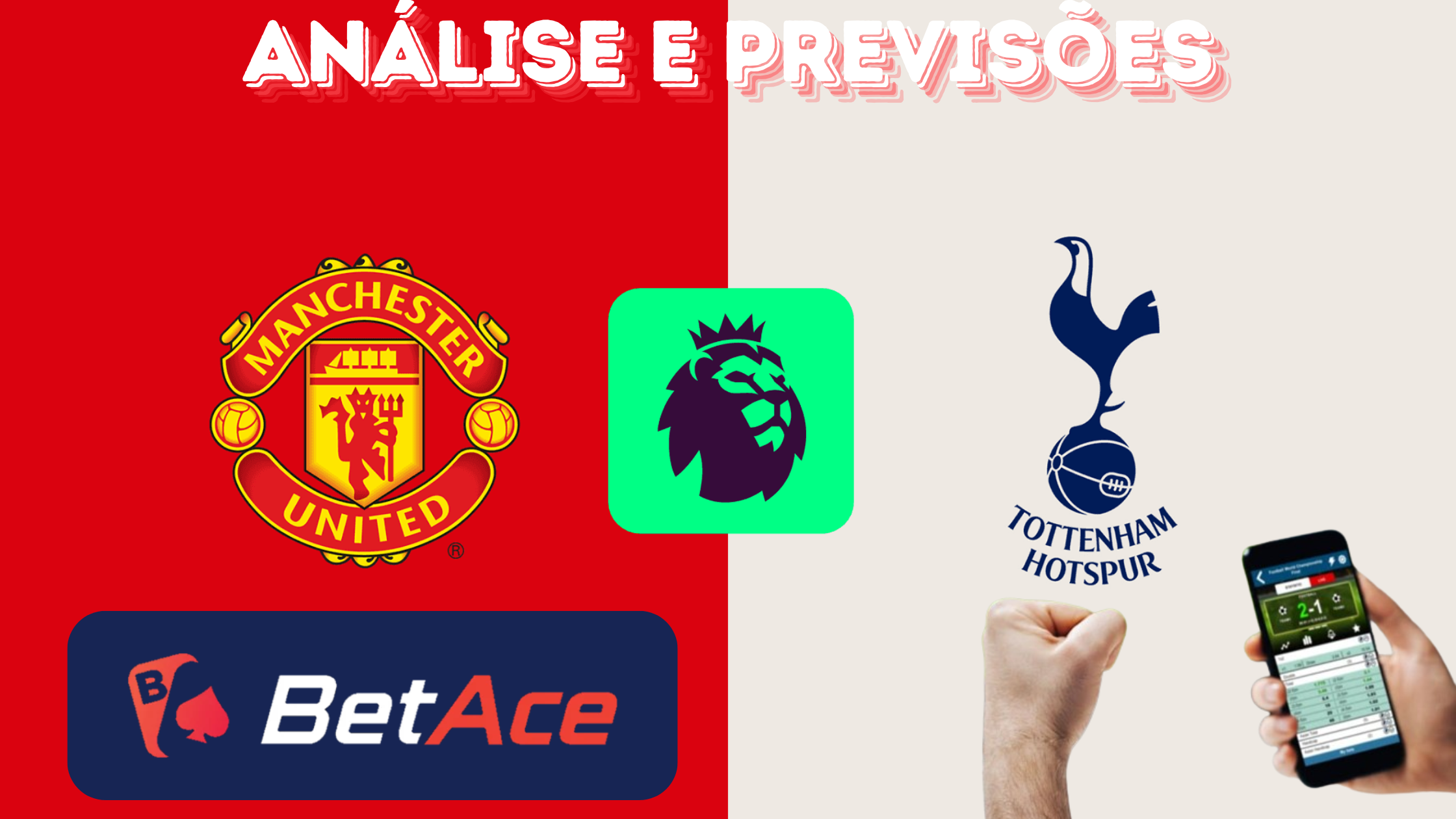 Análise e Previsões de aposta Manchester United x Tottenham