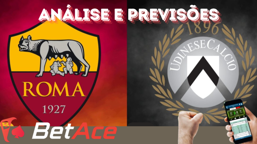 análise e previsões de aposta roma x udinese