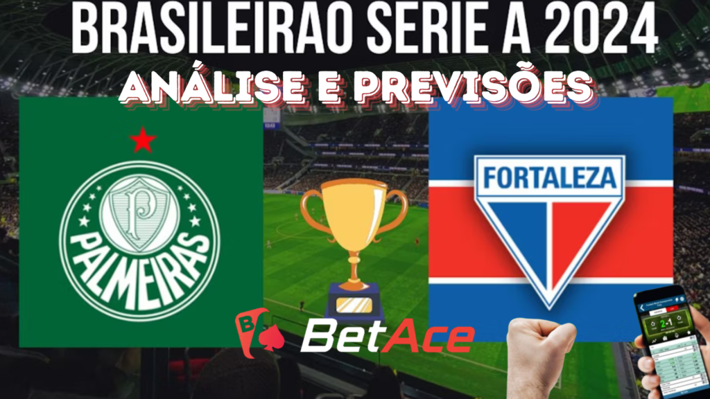 análise e previsões de aposta palmeiras e fortaleza