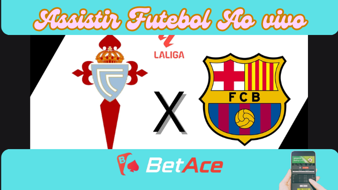 celta de vigo x barcelona betace